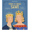 Mame Frères et soeurs saints, 12 fratries extraordinaires de Jacques et Jean aux s urs Martin