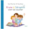 Mame Prune & Séraphin. Vol. 3. Prune & Séraphin vont se coucher Karine-Marie Amiot, Florian Thouret