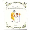 Mame Mon livre de communion Sophie de Mullenheim, Emilie Vanvolsem
