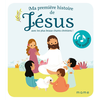 Mame Ma première histoire de Jésus sonore