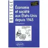 Ellipses Economie et société aux Etats-Unis depuis 1945 - Deuxième édi...
