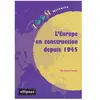 Ellipses L'Europe en construction depuis 1945