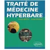 Ellipses Traité de médecine hyperbare