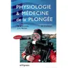 Ellipses Physiologie et médecine de la plongée (2e édition)