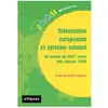Ellipses Colonisation européenne et système colonial du milieu du XIX e siècle aux années 1960