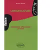 Ellipses Comunicatore - Communiquer efficacement en italien