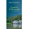 Actes sud Cendres d'Amazonie Milton Hatoum
