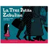 Actes Sud Jeunesse La Très Petite Zébuline