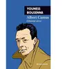 Rivages Albert Camus : L'éternité est ici Youness Bousenna