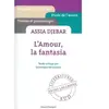 Honoré Champion Assia Djebar, L'amour, la fantasia