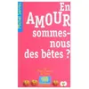 Le Pommier En amour sommes-nous des bêtes ?
