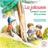 SIGNE La jalousie : comment ne pas être envieux Molly Wigand, Robert W. Alley