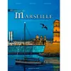 SIGNE Histoire De Marseille Tome 2 - De La Grande Peste Aux Défis Du Xxie Siècle