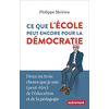 Autrement Ce que l'école peut encore pour la démocratie