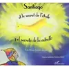 L'harmattan Santiago et le secret de l'étoile