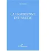 L'harmattan La Ligurienne est partie