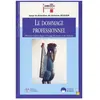 ESKA Dommage professionnel (le)
