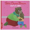 Bayard Jeunesse Petit Ours Brun Veut Un Calin