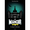 Bayard Jeunesse Le manoir saison 2, Tome 01