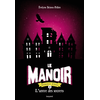 Bayard Jeunesse Le manoir saison 2, Tome 02