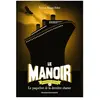 Bayard Jeunesse Le manoir saison 2, Tome 03