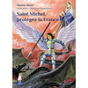 Tequi Saint Michel, protégez la France