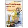 Tequi Santé et sérénité - Recettes de la joie avec Sainte Hildegarde
