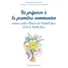 Tequi Se préparer à la première communion comme sainte Thérèse de l'Enfant-Jésus et de la Sainte-Face