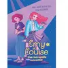 Emy et Louise - Tome 01 Une incroyable rencontre