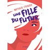 Syros Jeunesse Une fille du futur - L'intégrale