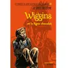 SYROS JEUNESSE Wiggins Et La Ligne Chocolat