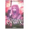 Michel Lafon Les chevaliers d'Emeraude. Vol. 4. La princesse rebelle Anne Robillard