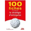 Bréal 100 fiches pour comprendre la stratégie d'entreprise: 8e édition