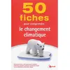 Bréal 50 Fiches Pour Comprendre Le Réchauffement Climatique