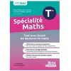Bréal Spécialité maths terminale : tout pour réussir les épreuves de maths