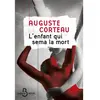 Belfond L'enfant qui sema la mort Auguste Corteau