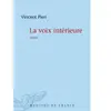 La voix intérieure Vincent Pieri