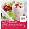 Dauphin Editions Du Lait Fermenté, Kéfirs De Lait Et De Fruits - Des Probiotiques Naturels D'aujourd'hui, 90 Recettes Et Leurs Bienfaits