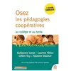 Esf OSEZ LES PÉDAGOGIES COOPÉRATIVES AU COLLÈGE ET AU LYCÉE (NED)