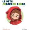 Les Arenes Eds Le Petit Chaperon rouge