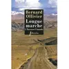 LIBRETTO Longue Marche À Pied De La Méditerranée Jusqu'en Chine Par La Route De La Soie - Tome 1, Traverser L'anatolie
