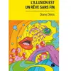 Du Pantheon Eds L'illusion est un rêve sans fin broché
