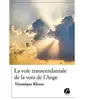 Du Pantheon Eds La voie transcendantale de la voix de l'Ange