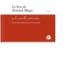 Du Pantheon Eds Le livre de Bernard Allègre ou la nouvelle continuation - Nouvelle édition du tome premier