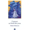Du Pantheon Eds L'amour au bord des yeux