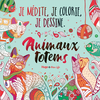 Hugo Doc Je médite, je colorie, je dessine - Animaux totems