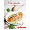 Gisserot Editions Le saumon cru, fumé ou cuit