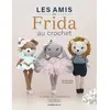 De Saxe Eds Les amis de Frida au crochet