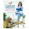 De Saxe Eds Couture débutants - 25 projets en moins de 3 heures (Broché)
