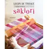De Saxe Eds Leçon de tissage - Le guide complet sur le tissage Sakiori